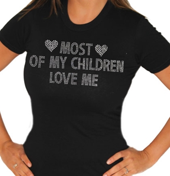 Most of My Children Love Me T-Shirt