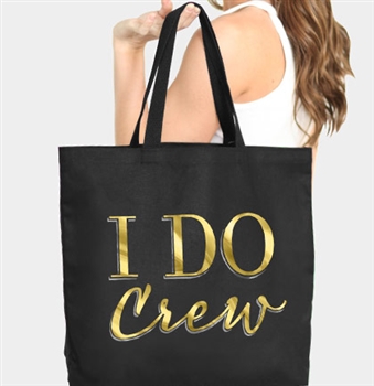 I Do Crew Foil Large Canvas Tote | Bridesmaid Tote Bag