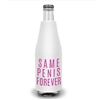 Same Pen*s Forever Bottle Cooler