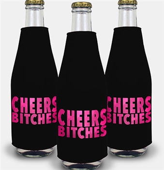 Cheers Bitches Bottle Cooler