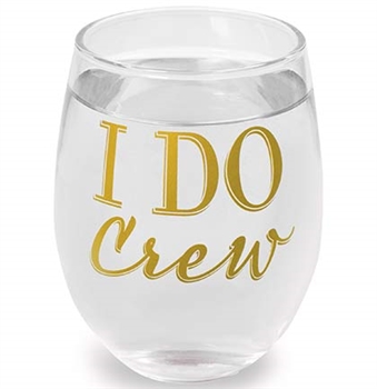 Modern "I Do Crew" Stemless Wine Glass | Bridal Party Favors | RhinestoneSash.com