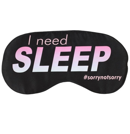 I Need Sleep #sorrynotsorry Sleep Mask