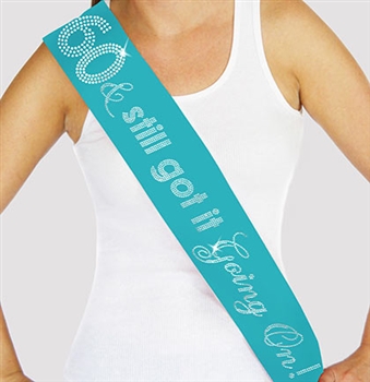 "60 & Still Got It Going On" Rhinestone Sash | Birthday Sashes | RhinestoneSash.com