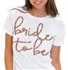 Bride to Be Rose Gold T-Shirt | Bridal T-shirts | RhinestoneSash.com
