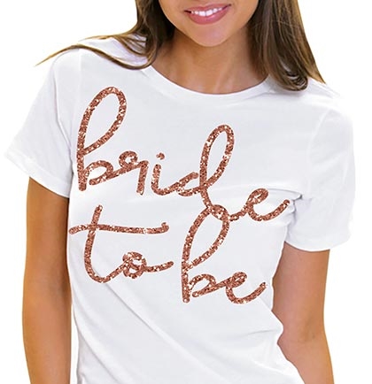 Bride to Be Rose Gold T-Shirt | Bridal T-shirts | RhinestoneSash.com