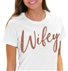 Rose Gold Wifey T-Shirt