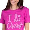 I Do Crew w/Diamond Rhinestone T-Shirt | RhinestoneSash.com